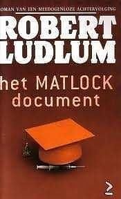 Robert Ludlum - Het Matlock Document - 1