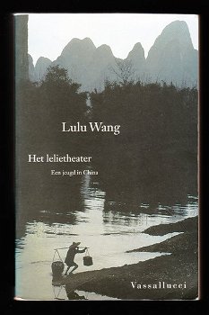 Het LELIETHEATER - Een jeugd in China - van Lulu Wang - 0