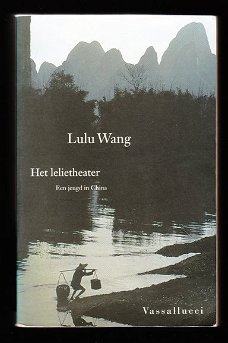 Het LELIETHEATER - Een jeugd in China - van Lulu Wang