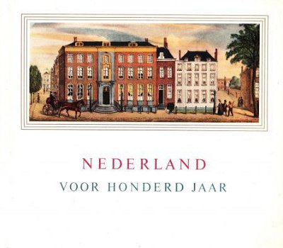 Nederland voor 100 jaar - 1859-1959 - 1