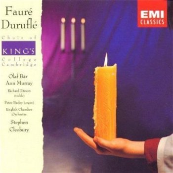 Choir Of King's College Cambridge - Gabriel Fauré: Requiem; Maurice Duruflé: Requiem (Nieuw) - 1