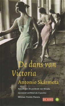 Antonio Skármeta ; De dans van Victoria