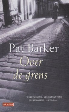 Pat Barker ; Over de grens