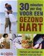 30 Minuten Per Dag Voor Een Gezond Hart (Hardcover/Gebonden) - 1 - Thumbnail