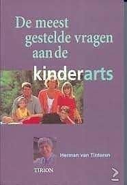 Herman van Tinteren - De Meest Gestelde Vragen Aan De Kinderarts