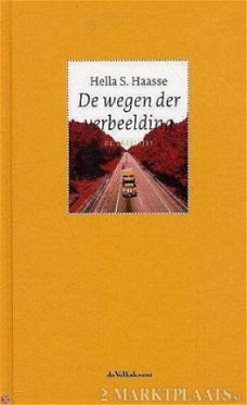Hella S. Haasse - De Wegen Der Verbeelding (Hardcover/Gebonden)