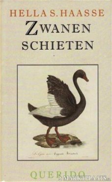Hella S. Haasse - Zwanen Schieten (Hardcover/Gebonden)