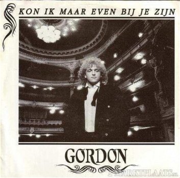 Gordon - Kon Ik Maar Even Bij Je Zijn 2 Track CDSingle - 1