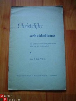 Christelijke arbeidsdienst door P. Lok - 1