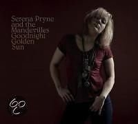 Serena Pryne - Goodnight Golden Sun (Nieuw/Gesealed)