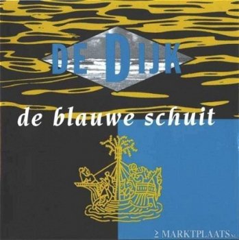 De Dijk - De Blauwe Schuit - 1