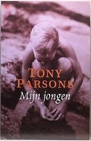 Tony Parsons - Mijn Jongen (Hardcover/Gebonden) - 1