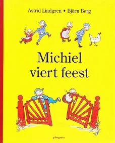 MICHIEL VIERT FEEST - Astrid Lindgren 
