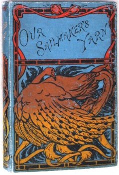 Our Sailmaker's Yarn [c.1904] Cupples - Art Nouveau band - 1