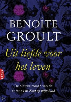 Benoîte Groult -Uit Liefde Voor Het Leven (Hardcover/Gebonden) - 1