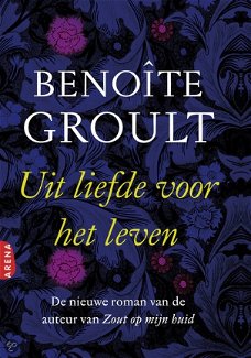 Benoîte Groult -Uit Liefde Voor Het Leven (Hardcover/Gebonden)