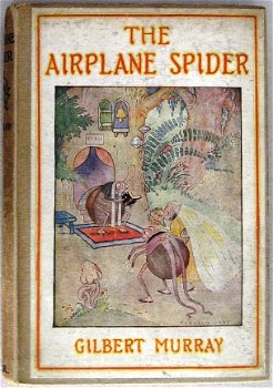 The Airplane Spider 1921 Gilbert Murray - 1