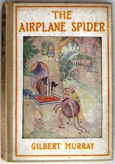The Airplane Spider 1921 Gilbert Murray