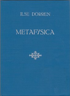 Ilse Dorren: Metafysica