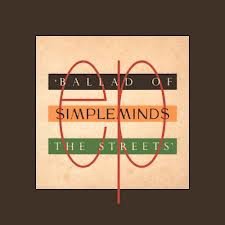 Simple Minds -Ballad Of The Streets 3 Track CDSingle - 1