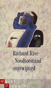 Richard Rive - Noodtoestand ongewijzigd