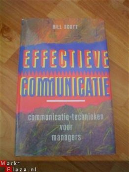 Bill Scott - Effectieve Communicatie (Hardcover/Gebonden) - 1