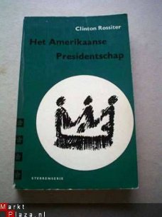 Het Amerikaanse presidentschap door Clinton Rossiter