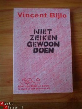 Niet zeiken gewoon doen door Vincent Bijlo - 1