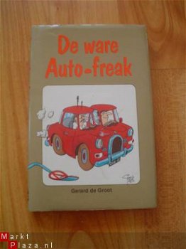 De ware auto-freak door Gerard de Groot - 1