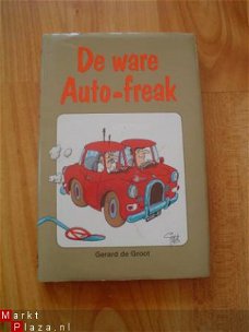 De ware auto-freak door Gerard de Groot