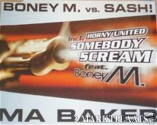 BONEY M. vs. SASH - SOMEBODY SCREAM MA BAKER 4 Track CDSingle