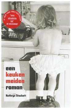 Kathrynn Stockett - Een keukenmeidenroman - 1