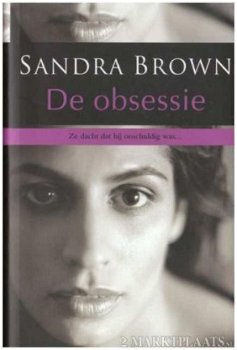 Sandra Brown - De Obsessie (Hardcover/Gebonden) (Nieuw/Gesealed) - 1