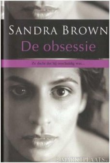 Sandra Brown - De Obsessie (Hardcover/Gebonden) (Nieuw/Gesealed)