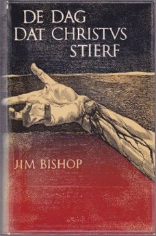 Jim Bishop: De dag dat Christus stierf
