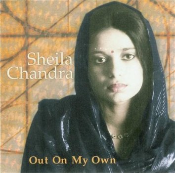 Sheila Chandra - Out On My Own - 1