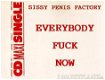 Sissy P enis Factory - Everybody F uck Now 3 Track CDSingle - 1 - Thumbnail