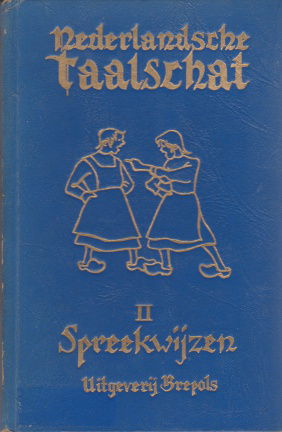 Cauberge, J.. - Nederlandsche taalschat.II Spreekwijzen - nr. 1