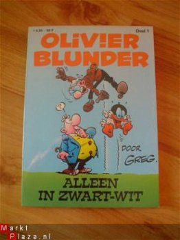 Olivier Blunder alleen in zwart-wit deel 1 door Greg - 1