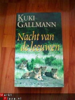 Nacht van de leeuwen door Kuki Gallmann - 1