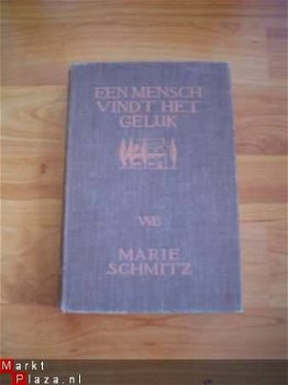 Een mensch vindt het geluk door Marie Schmitz - 1