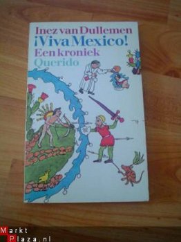 Viva Mexico door Inez van Dullemen - 1
