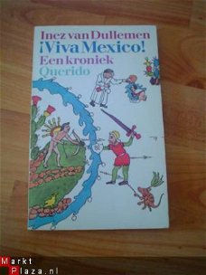 Viva Mexico door Inez van Dullemen