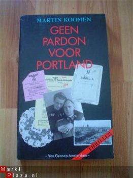 Geen pardon voor Portland door Martin Koomen - 1