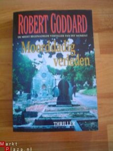 Moorddadig verleden door Robert Goddard