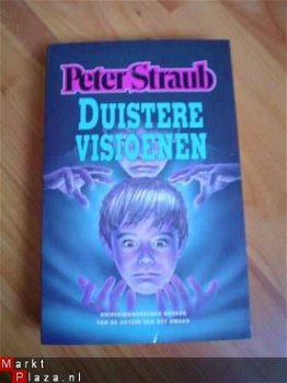 Duistere visioenen door Peter Straub - 1