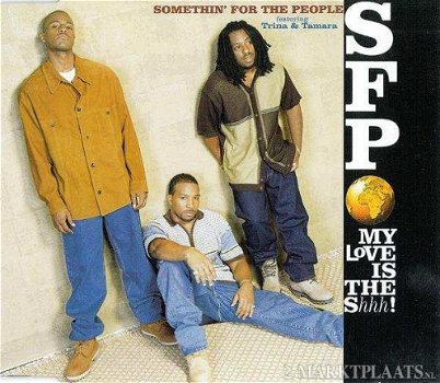 Somethin' For The People Featuring Trina & Tamara - My Love Is The Shhh! 2 Track CDSingle - 1