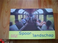 Spoorlandschap, een gids voor treinreizigers