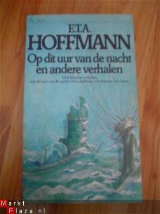 Op dit uur van de nacht door E.T.A. Hoffmann