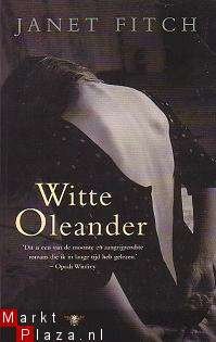 Janet Fitch - Witte Oleander - 1